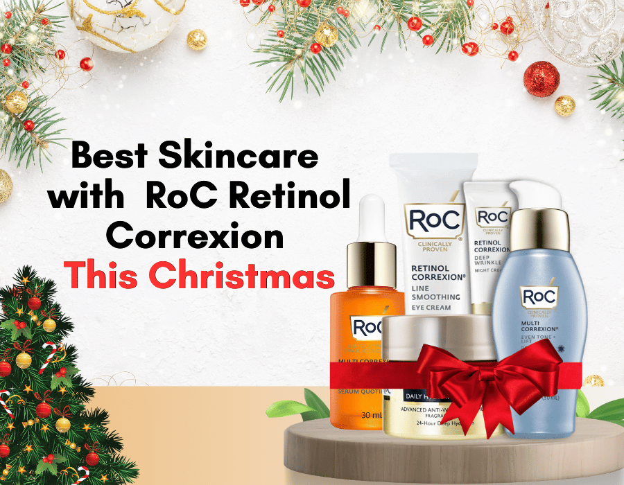 Best Skincare with RoC Retinol Correxion This Christmas