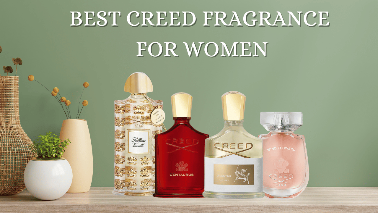 Best Creed Fragrance for Women