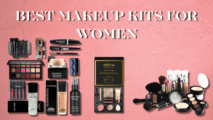 Read more about the article Best Makeup Kits for Women In 2024