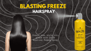 Read more about the article Got2b Glued Blasting Freeze Your Look All Day Long