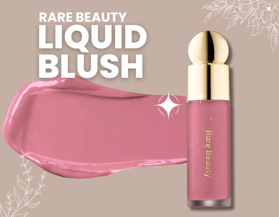 Rare Beauty Liquid Blush: Achieve a Natural Glow