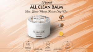 Read more about the article Heimish All Clean Balm: Best Korean Makeup Remover – Shop Now