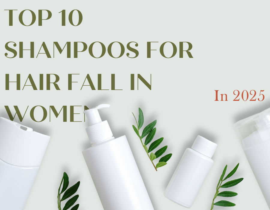 Top 10 Shampoos for Hair Fall in Women