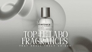 Read more about the article Top Le Labo Fragrances That Smell Truly Unique