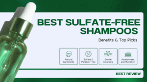 Read more about the article Best Sulfate-Free Shampoos – Benefits & Top