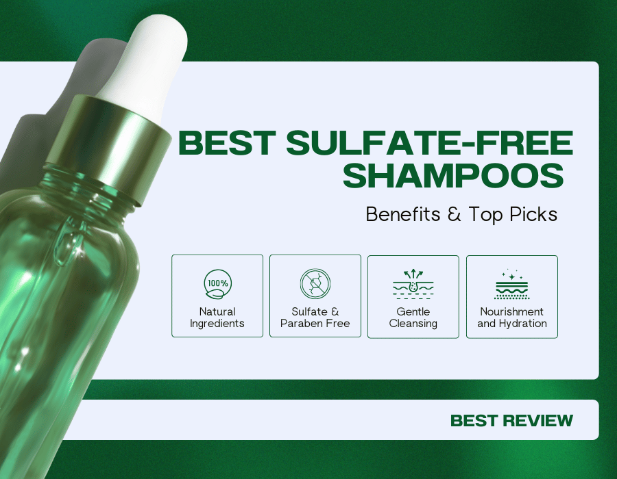 Best Sulfate-Free Shampoos – Benefits & Top Picks