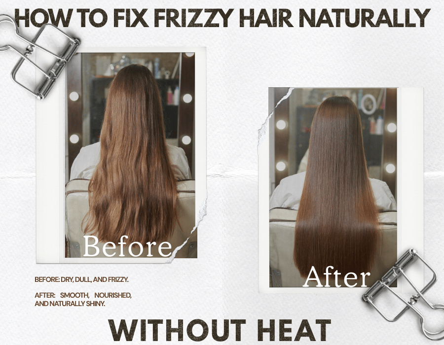 How to Fix Frizzy Hair Naturally Without Heat